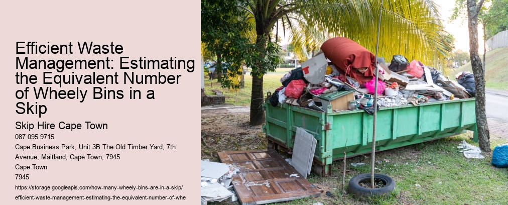 Efficient Waste Management: Estimating the Equivalent Number of Wheely Bins in a Skip