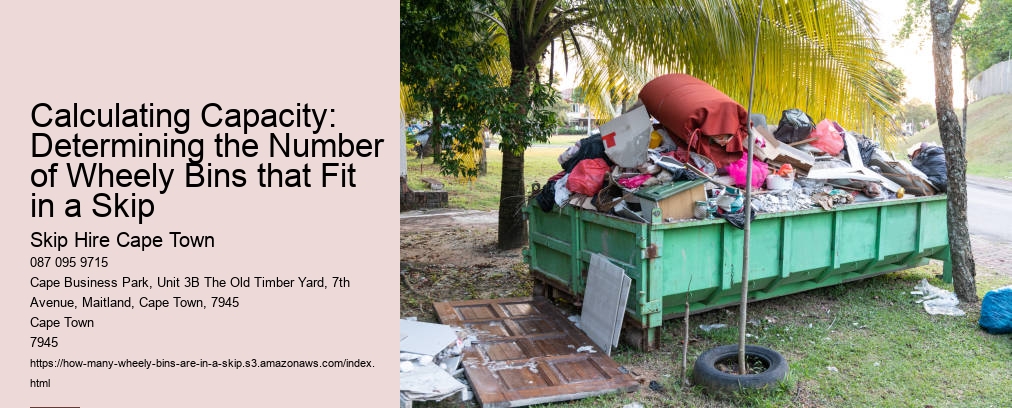 Calculating Capacity: Determining the Number of Wheely Bins that Fit in a Skip